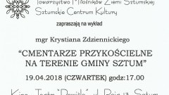 Zapraszamy na wykład Krystiana Zdziennickiego o cmentarzach przykościelnych gminy Sztum
