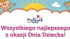 Malbork : Życzenia Burmistrza Marka Charzewskiego z okazji Dnia Dziecka!