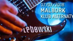 Zapraszamy na koncert zespołu Lebowski w malborskiej Alternatywie