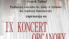 Sztum: Zapraszamy na  lX koncert Organowy.