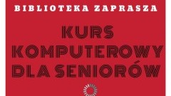 Kurs komputerowy dla seniorów. Malborska Mediateka zaprasza!