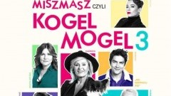 Miszmasz czyli Kogel - Mogel 3. Wyjazd na film z Nowostawskim Centrum Kultury i Biblioteki.