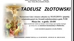 Zmarł Tadeusz Złotowski. Żył 65 lat.