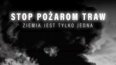 Ruszyła kampania „STOP pożarom traw”!