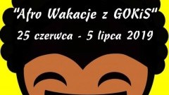 Trwają zapisy na "Afro Wakacje" z GOKiS Stare Pole