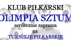 Sztum:"Wakacje z piłką"- Olimpia Sztum zaprasza na turnieje.