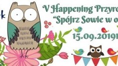 Malbork: "Spójrz sowie w oczy" - happening przyrodniczy. Zobacz program wydarzenia.