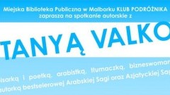 Spotkanie autorskie z Tanyą Valko w Malborku