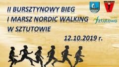 II Bursztynowy Bieg i Marsz Nordic Walking w Sztutowie. Utrudnienia w ruchu.