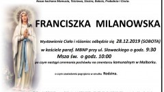 Zmarła Franciszka Milanowska. Żyła 82 lata.