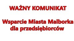 Uwaga, ważne! Wsparcie dla malborskich przedsiębiorców.