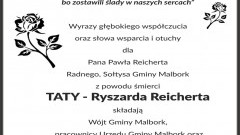 Wójt Gminy Malbork, pracownicy Urzędu Gminy Malbork, Przewodniczący Rady Gminy Malbork, Radni i Sołtysi składają kondolencje.
