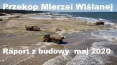 Budowa drogi wodnej łączącej Zalew Wiślany z Zatoką Gdańską - Maj 2020