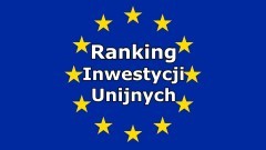 Ranking inwestycji unijnych 2014-2020. Sprawdź, ile funduszy pozyskała&#8230;