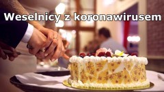 Weselnicy z koronawirusem. Czy lokal powinien być zamknięty?