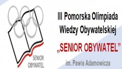 Seniorze, weź udział w Pomorskiej Olimpiadzie Wiedzy Obywatelskiej.