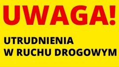 Malbork. Uwaga, kierowcy! We wtorek będą utrudnienia.