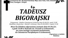 Zmarł Tadeusz Bigorajski. Żył 68 lat.