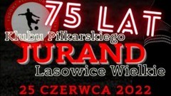 Jubileusz 75-lecia Juranda Lasowice Wielkie. Szczegóły na plakacie.