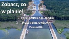 Otwarcie Kanału Żeglugowego przez Mierzeję Wiślaną 17.09.2022. Zobacz, co w planie!