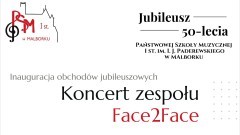 Malbork. Inauguracja obchodów 50-lecia Państwowej Szkoły Muzycznej – wystąpi duet Face 2 Face.