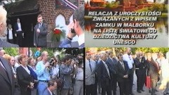 Uroczystość wpisania malborskiego zamku na Listę Światowego Dziedzictwa&#8230;