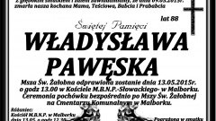 ZMARŁA WŁADYSŁAWA PAWĘSKA. ŻYŁA 88 LAT