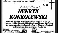 ZMARŁ HENRYK KONKOLEWSKI. ŻYŁ 63 LATA.