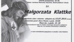 ZMARŁA MAŁGORZATA KLATTKE. ŻYŁA 56 LAT.