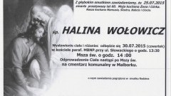 ZMARŁA HALINA WOŁOWICZ. ŻYŁA 60 LAT.