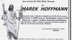 ZMARŁ MAREK HOFFMANN. ŻYŁ 43 LATA.