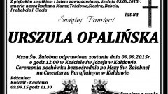 ZMARŁA URSZULA OPALIŃSKA. ŻYŁA 84 LATA.