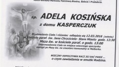 Zmarła Adela Kosińska. Żyła 85 lat.