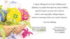 Życzenia Wielkanocne od Wójta Gminy Malbork oraz Przewodniczącego Rady Gminy Malbork - 25.03.2016
