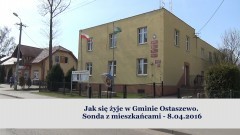 Jak się żyje w Gminie Ostaszewo. Sonda z mieszkańcami – 8.04.2016