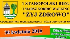 Sprawdź się na I Staropolskim Biegu oraz Marszu Nordic Walking „Żyj&#8230;