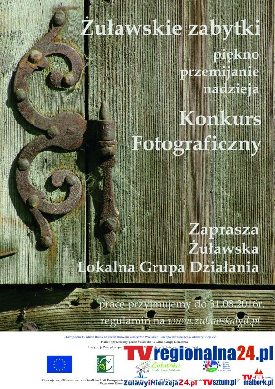 Konkurs Fotograficzny pt. "Żuławskie Zabytki - piękno, przemijanie,&#8230;