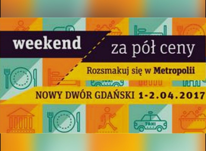 Nowy Dwór Gd: Atrakcje Weekendu za pół ceny. Rozsmakuj się w żuławskich&#8230;