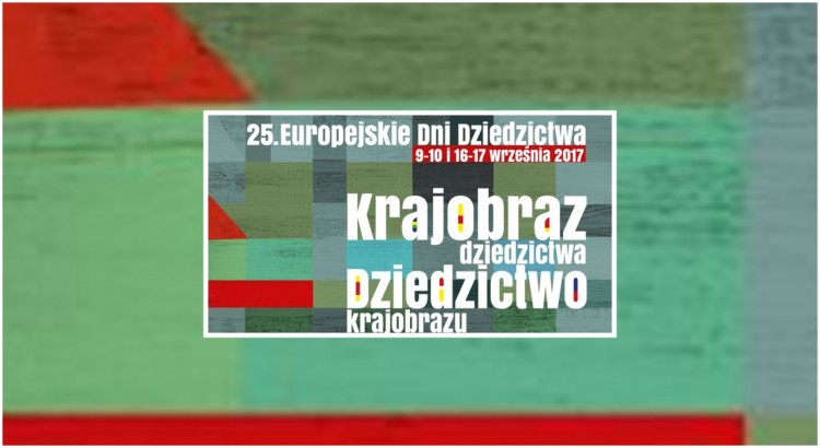 Europejskie Dni Dziedzictwa 2017 w województwie pomorskim - 09-17.09.2017&#8230;