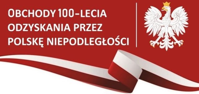 Zgłoś pomysł do kalendarium obchodów Święta 100-lecia Odzyskania&#8230;