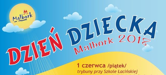 Zapraszamy na Dzień Dziecka w Malborku. 