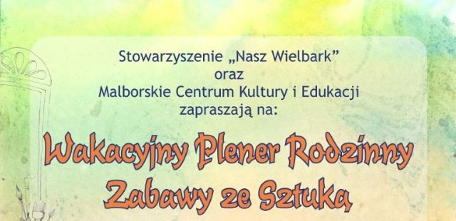 Malbork: Zapraszamy do udziału w artystycznych warsztatach rodzinnych&#8230;