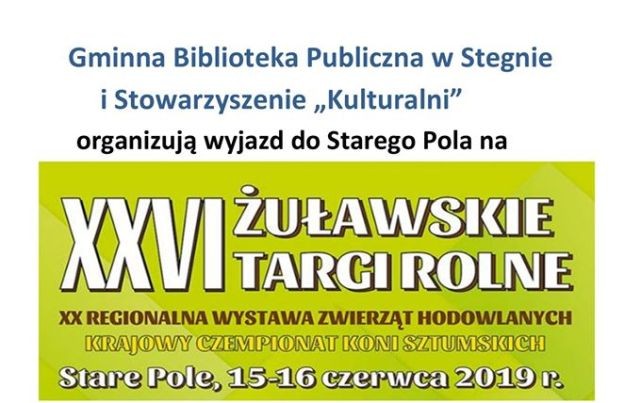 Wyjazd dla mieszkańców Gminy Stegna na XXVI Żuławskie Targi Rolne 