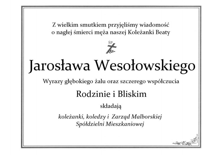 Koleżanki, koledzy i Zarząd Malborskiej Spółdzielni Mieszkaniowej&#8230;