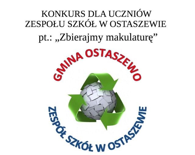 Ostaszewo: "Zbierajmy makulaturę'- konkurs dla uczniów Zespołu Szkół