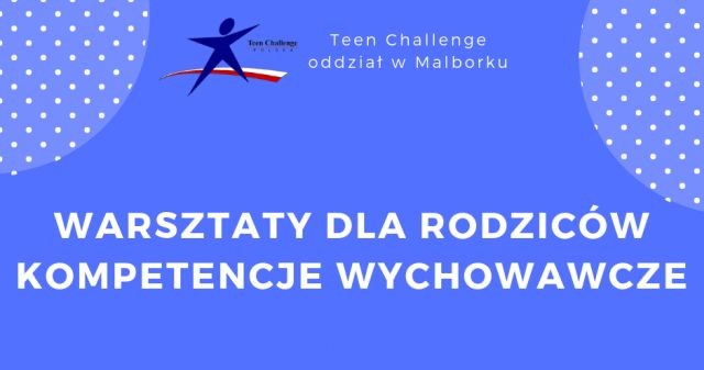 Malbork: Bezpłatne warsztaty dla rodziców. Kompetencje wychowawcze.