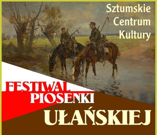 VI edycja Festiwalu Piosenki Ułańskiej w Sztumie