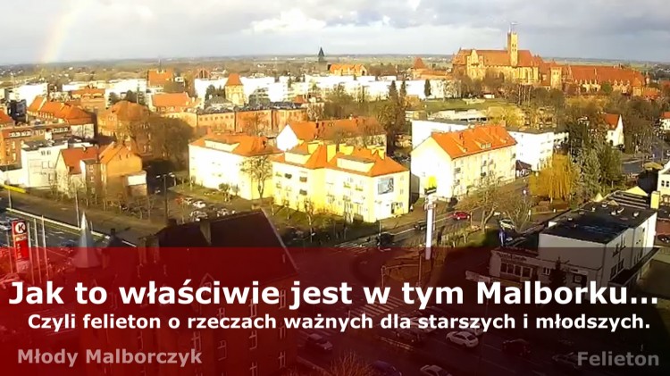 Jak to właściwie jest w tym Malborku… Czyli felieton o rzeczach ważnych&#8230;