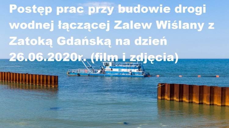 Postęp prac przy budowie drogi wodnej łączącej Zalew Wiślany z Zatoką&#8230;