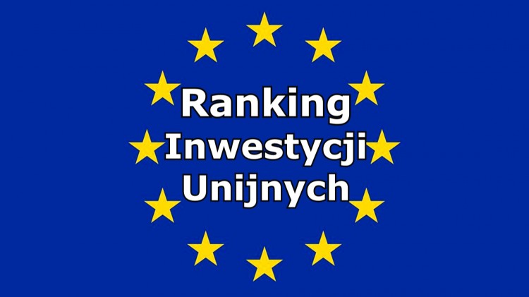 Ranking inwestycji unijnych 2014-2020. Sprawdź, ile funduszy pozyskała&#8230;